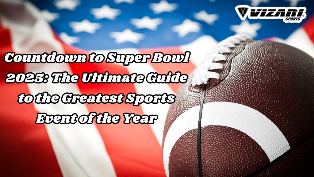 Super Bowl 2025 Countdown: Your Ultimate Guide to the Biggest Sports Event of the Year